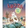 Stonožka Stonožka Lujza: Myška, ktorá sa nikdy nevzdáva