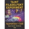 Tajný filadelfský experiment - David Hatcher Childress
