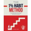 THE 1% HABIT METHOD (Eliora Hart)(Brožovaná)