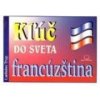 Kľúč do sveta - francúzština - Ladislav Trup