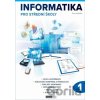 Informatika pro střední školy 1. díl - Pavel Navrátil