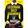 La extraña Sally Diamond (LIZ NUGENT)(Brožovaná)