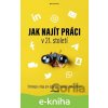 E-kniha Jak najít práci v 21. století - Jan Tegze