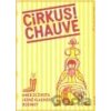 Cirkus! Chauve - Jiří Bilbo Reidinger