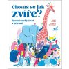 Chováš se jak zvíře? Společenský život v přírodě