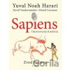 Sapiens: Zrod ľudstva - Yuval Noah Harari, Daniel Casanave (ilustrátor), David Vandermeulen (ilustrátor)