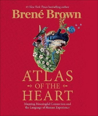 Atlas of the Heart - Brené Brown, Vermilion