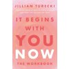 It Begins with You Now (Jillian Turecki)(Brožovaná)