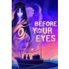 Before Your Eyes