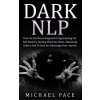 Dark Nlp (Michael Pace)(Brožovaná)