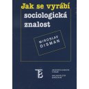 Jak se vyrábí sociologická znalost - Miroslav Disman