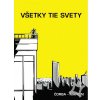 Slovart Všetky tie svety