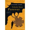 Nobody Runs Forever: A Parker Novel