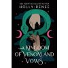 A Kingdom of Venom and Vows - Holly Renee, Sourcebooks, Inc