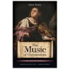 The Music of Christendom: A History (Brožovaná)