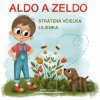 Aldo a Zeldo. Stratená včielka Lilienka - Renáta Szabová
