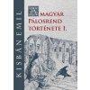 A magyar Pálosrend története I.