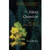 Silent Question (Toni Packer,John V. Canfield)(Brožovaná)