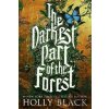 The Darkest Part of the Forest - Holly Black