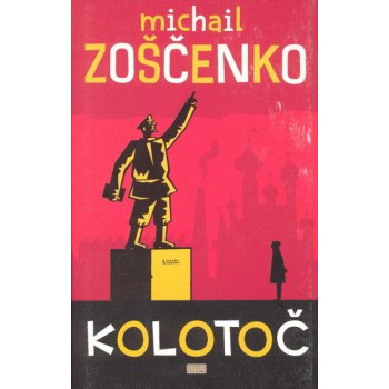 Kolotoč - Michail Zoščenko