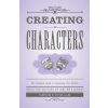 Creating Characters (The Editors of Writer's Digest Books)(Brožovaná)