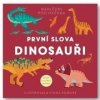 První slova Dinosauři