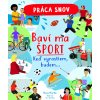 Práca snov - Baví ma šport (Steve Martin)