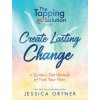 Tapping Solution To Create Lasting Change: How To Get Unstuck And Find Your Flow (Jessica Ortner)(Brožovaná)