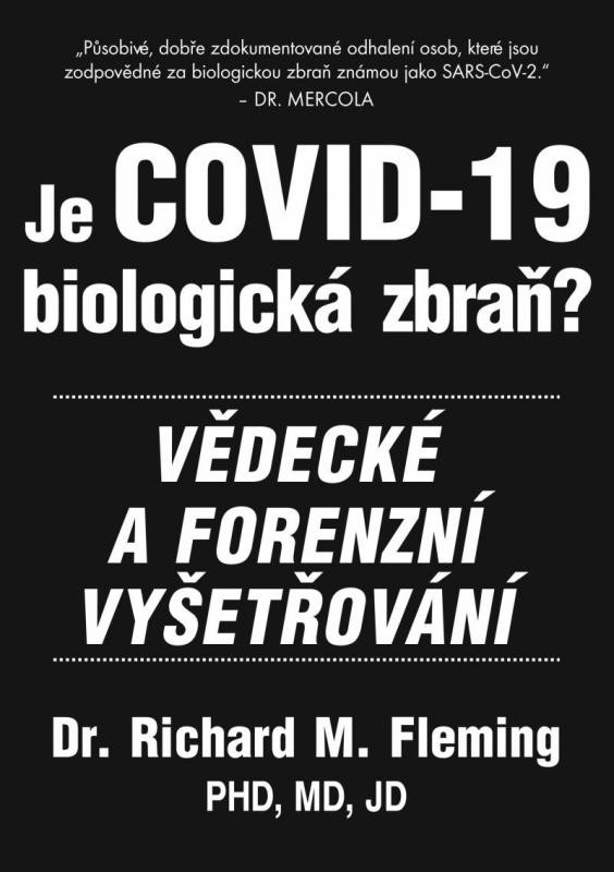 Je COVID-19 Biologická zbraň? - Richard M. Fleming