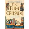 First Crusade: A New History (Thomas Asbridge)(Brožovaná)