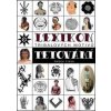Lexikon tribalových motivů tetování - Radek Fiksa