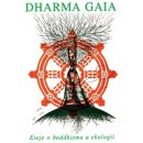 Dharma Gaia - Ekologie a buddhismus