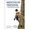 Mentální trénink v individuálních sportech - Alena Pavlová, Jan Pavel