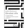 Závažná těla - Judith Butler