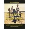 Císařský kyrysník Paměti Karla Johanna von Grueber - Kovařík Jiří
