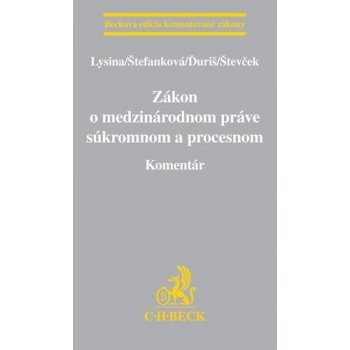 Zákon o medzinárodnom práve súkromnom a procesnom. Komentár - Lysina; Štefanková; Ďuriš; Števček