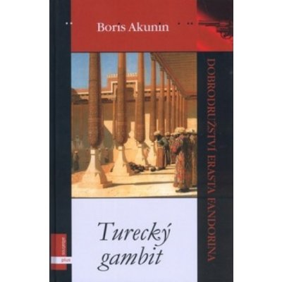 Turecký gambit - Boris Akunin