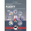 Plachty Ilustrovaná učebnice trimování plachet a pevného lanoví - Ivar Dedekam