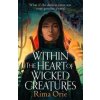 Within the Heart of Wicked Creatures - Rima Orie, Bonnier Books Ltd