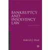 Bankruptcy and Insolvency Law, Third Edition (Roderick J. Wood)(Brožovaná)
