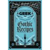 Gastronogeek Gothic Recipes - Thibaud Villanova