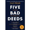 Five Bad Deeds