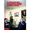 Mediterraneo tra Guerra fredda e nuovo disordine internazionale