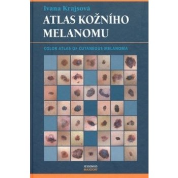 Atlas kožního melanomu - Ivana Krajsová