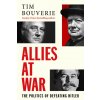 Allies at War (Tim Bouverie)(Pevná)