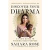 Discover Your Dharma: A Vedic Guide to Finding Your Purpose (Brožovaná)