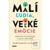 Malí ľudia, veľké emócie (Alyssa Blask Campbell, Lauren Elizabeth Stauble)