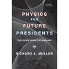 Physics for Future Presidents (Richard Müller)(Brožovaná)