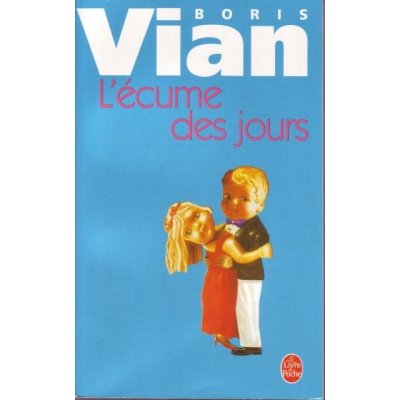 L´Ecume des Jours - B. Vian