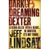 Darkly Dreaming Dexter (Jeff Lindsay)